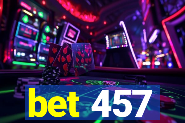 bet 457